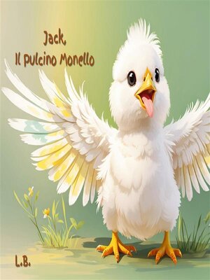 cover image of Jack, Il Pulcino Monello